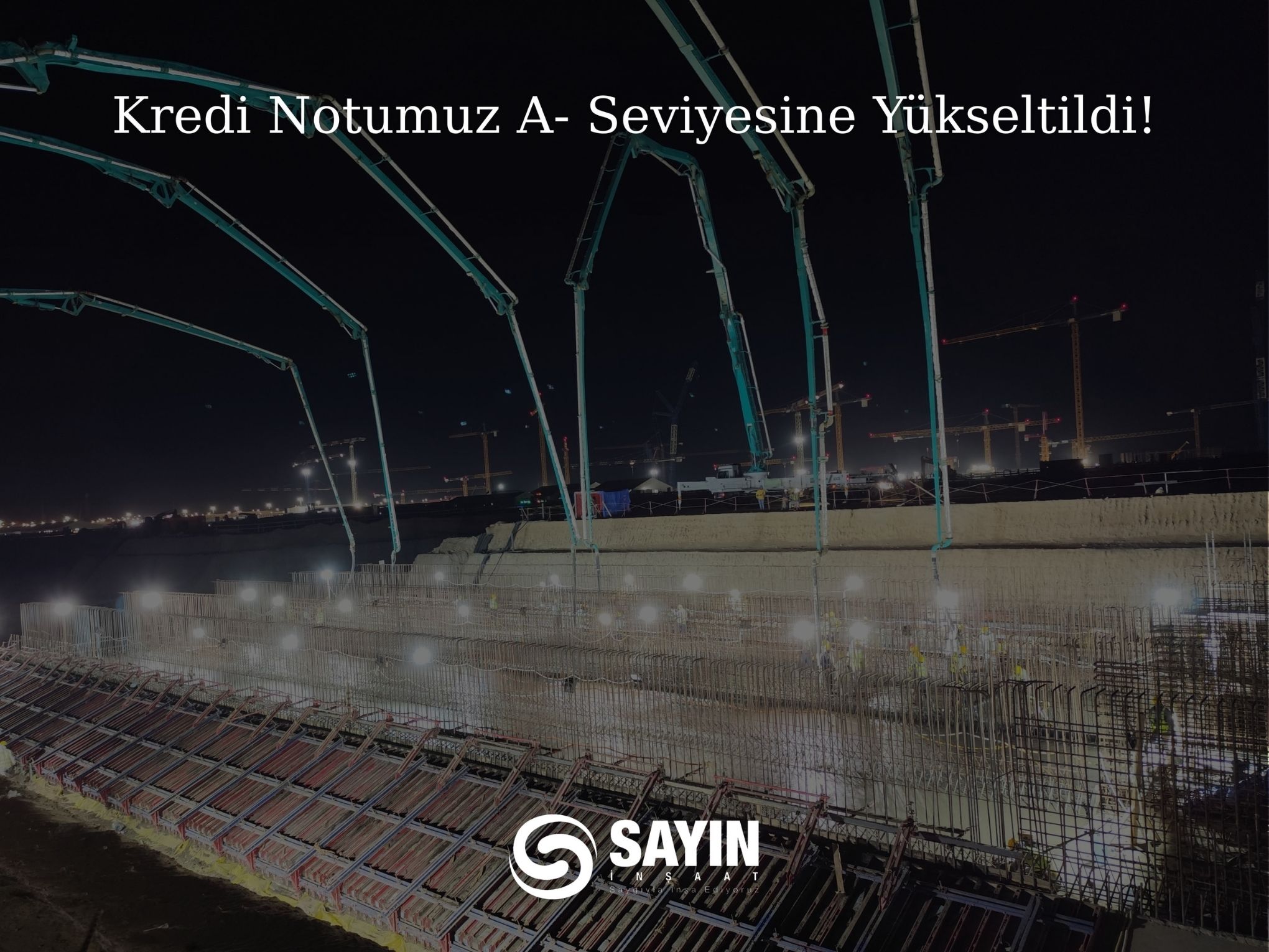 Sayın İnşaat’s Credit Rating Upgraded to A-